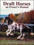 DRAFT HORSES - AN OWNERS MANUAL