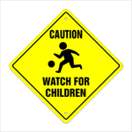 WATCH FOR CHILDREN SIGN